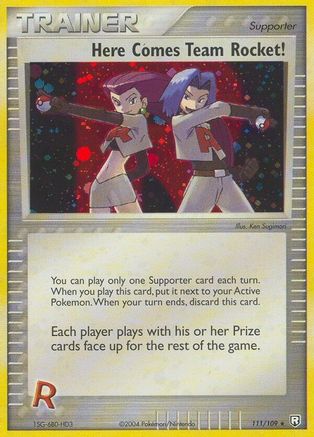 Here Comes Team Rocket! 111/109 - Team Rocket Returns